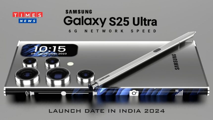 Samsung Galaxy S25 Ultra Launch Date in India 2024